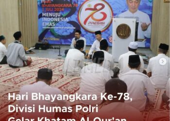 Khataman Al Quran 78 Kali di Hari Bhayangkara Ke 78 Bukti Polri Cinta Al Qur’an